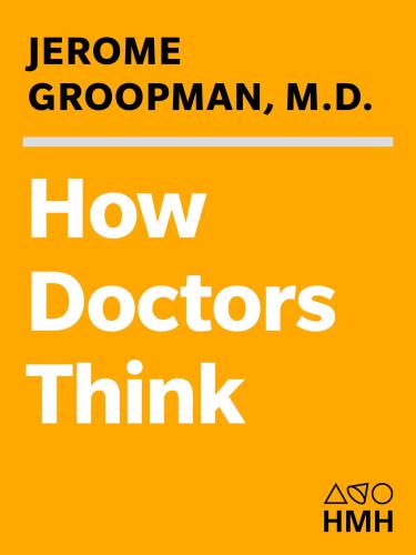 How Doctors Think BY Groopman - Epub + Converted Pdf